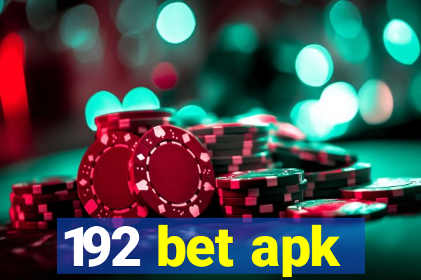 192 bet apk